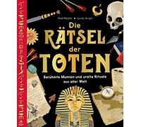 Matt Ralphs Gor Die Rätsel der Toten: Berühmte Mumien und ura (Copertina rigida)