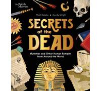 Matt Ralphs Secrets of the Dead (Copertina rigida) British Museum