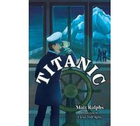 Matt Ralphs Titanic (Tascabile) Big Cat Read On