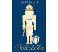 Matt Rawle Gift of the Nutcracker, The (Tascabile)