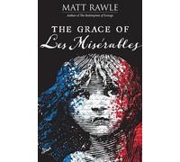 Matt Rawle Grace of Les Miserables, The (Tascabile)
