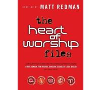 Matt Redman The Heart of Worship Files (Tascabile)
