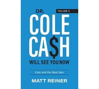 Matt Reiner Dr. Cole Cash Will See You Now (Tascabile) Dr. Cole Cash