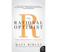 Matt Ridley The Rational Optimist (Tascabile)