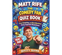 Matt Rife: The Comedy Fan Quiz Book: Fun, Surprising, and Hard Questions Every Superfan Should Know