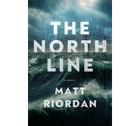 Matt Riordan The North Line (Copertina rigida)