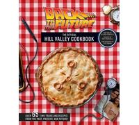 Matt Robicelli Allison Robicelli Back to the Future Cookbook (Copertina rigida)
