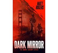 Matt Rogers Dark Mirror (Tascabile) Dante Jacoby