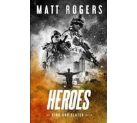 Matt Rogers Heroes (Tascabile) King & Slater