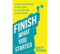 Matt Rosen Finish What You Started (Tascabile)