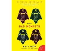 Bad Monkeys: A Novel (P.S.) - Ruff Matt