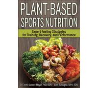 Matt Ruscigno D. Enette Larson-Meyer Plant-Based Sports Nutrition (Tascabile)
