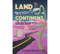 Matt Savino Land Without a Continent (Tascabile)