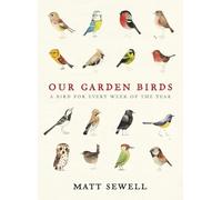 Matt Sewell Our Garden Birds (Copertina rigida)