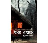 Matt Shaw The Cabin (Tascabile)