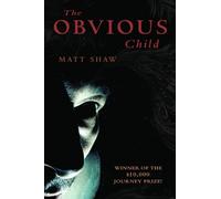 Matt Shaw The Obvious Child (Copertina rigida)