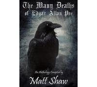 Matt Shaw Tim Lebbon K Trap Jones The Many Deaths of Edgar Allan Poe (Tascabile)