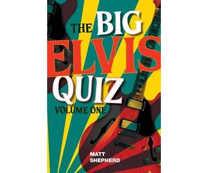 Matt Shepherd The Big Elvis Quiz Volume One (Tascabile)
