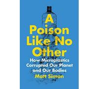 Matt Simon A Poison Like No Other (Tascabile)