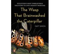 Matt Simon The Wasp That Brainwashed the Caterpillar (Copertina rigida)