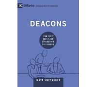 Matt Smethurst Deacons (Copertina rigida) Building Healthy Churches