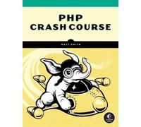 Matt Smith PHP Crash Course (Tascabile)
