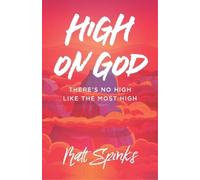 Matt Spinks High on God (Tascabile)