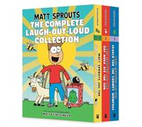 Matt Sprouts: The Complete Laugh-Out-Loud Collection