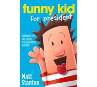 Matt Stanton Funny Kid For President (Tascabile) Funny Kid