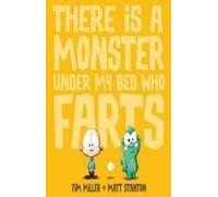 Matt Stanton Ti There is a Monster Under My Bed Who Farts (Fa (Copertina rigida)
