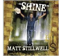 Matt Stillwell - Shine