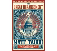 Matt Taibbi The Great Derangement (Tascabile)