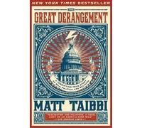 Matt Taibbi The Great Derangement (Tascabile)