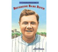 Matt Tavares Becoming Babe Ruth (Copertina rigida) Candlewick Biographies