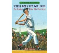 Matt Tavares There Goes Ted Williams (Copertina rigida) Candlewick Biographies
