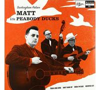 Matt & the Peabody Ducks - Duckingham Palace (10") [Import Belge]