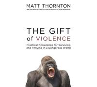Matt Thornton The Gift of Violence (Tascabile)
