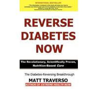 Matt Traverso Reverse Diabetes Now (Tascabile)