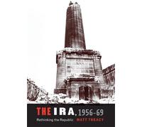 Matt Treacy The IRA 1956-69 (Tascabile)