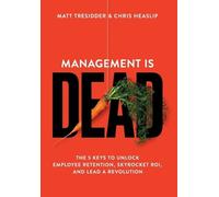 Matt Tresidder Chris Heaslip Management is Dead (Copertina rigida)