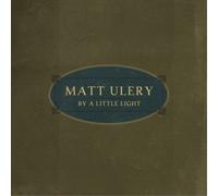 Matt Ulery By a Little Light (CD) Album