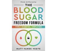Matt Vande Vegte The Blood Sugar Freedom Formula (Copertina rigida)