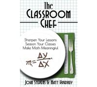 Matt Vaudrey John Stevens The Classroom Chef (Tascabile)
