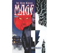 Matt Wagner Mage Book Three: The Hero Denied Part One (Volume 5) (Tascabile)