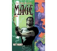 Mage Book Two: The Hero Defined Part One (Volume 3) by Matt Wagner