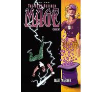 Matt Wagner Mage Book Two: The Hero Defined Part Two (Volume 4) (Tascabile)