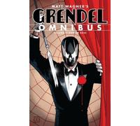 Matt Wagner Tim Grendel Omnibus Volume 1: Hunter Rose (Second Edit (Tascabile)