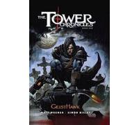Matt Wagner Tower Chronicles Book One, The: Geisthawk (Copertina rigida)