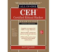 CEH Certified Ethical Hacker All-in-One Exam Guide, Fifth Edition