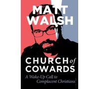 Matt Walsh Church of Cowards (Tascabile)